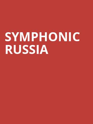 Symphonic Russia at Royal Albert Hall